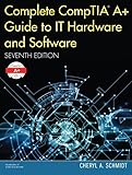 Complete Comptia A Guide To It Hardware And Software 7th Edition Standalone Book Pearson It Cybersecurity Curriculum Itcc