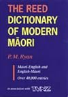 The Reed Dictionary of Modern Māori: Māori-English and English-Māori