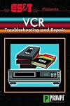 ES&T Presents VCR Troubleshooting & Repair