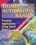 Home Automation Basics Practical Applications Using Visual Basic 6