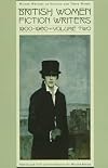 British Women Fiction Writers: 1900-1960, Volume Two (Women Writers of English & Their Works)