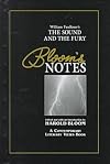 William Faulkner's The Sound and the Fury (Bloom's Notes)