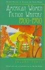 American Women Fiction Writers, 1900-1960 (Women Writers of English & Their Works)