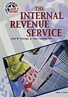 The Internal Revenue Service (Your Government: How It Works)