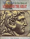 World Time O/Alexander Great (World in the Time Of...(Chelsea House))