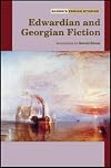 Edwardian and Georgian Fiction (Bloom's Period Studies)