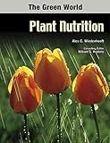 Plant Nutrition Green World Chelsea House
