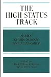 The High-Status Track: Studies of Elite Schools and Stratification (Suny Frontiers in Education Series)