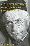 Cg Jungs Psychology Of Religion And Synchronicity