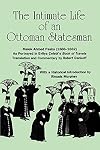 The Intimate Life of an Ottoman Statesman, Melek Ahmed Pasha, (1588-1662 : As Portrayed in Evliya Celeb's Book of Travels)