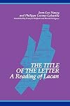 The Title of the Letter: A Reading of Lacan