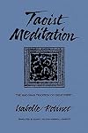 Taoist meditation : the Mao-shan tradition of great purity