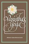 Vasistha's Yoga (Special Paper; 27) - Venkatesananda