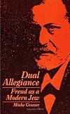 Dual Allegiance: Freud As a Modern Jew