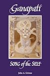 Ganapati: Song of the Self
