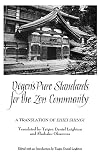 Dogen's Pure Standards for the Zen Community: A Translation of Eihei Shingi