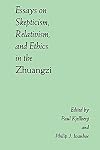 Essays on skepticism, relativism and ethics in the Zhuangzi