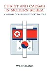 Christ and Caesar in Modern Korea