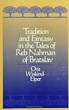 Tradition and fantasy in the tales of Reb Nahman of Bratslav