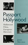 Passport to Hollywood: Hollywood Films, European Directors