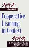 Cooperative Learning in Context: An Educational Innovation in Everyday Classrooms (Suny Series, the Social Context of Ed