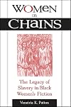 Women in Chains: The Legacy of Slavery in Black Women's Fiction (SUNY series in African American Studies)