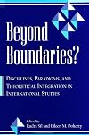 Beyond Boundaries: Disciplines, Paradigms, and Theoretical Integration in International Studies