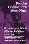 Popular Buddhist Texts from Nepal: Narratives and Rituals of Newar Buddhism