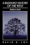 A Buddhist History of the West: Studies in Lack