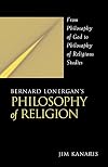 Bernard Lonergan's Philosophy of Religion: From Philosophy of God to Philosophy of Religious Studies