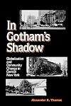 In Gotham's Shadow: Globalization and Community Change in Central New York