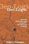 Geo-Logic: Breaking Ground Between Philosophy and the Earth Sciences (Suny Series in Environmental Philosophy and Ethics)