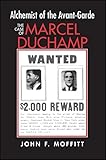 Alchemist Of The Avantgarde The Case Of Marcel Duchamp