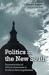 Politics In The New South: Representation Of African Americans In Southern State Legislatures