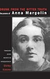 Drunk from the Bitter Truth: The Poems of Anna Margolin