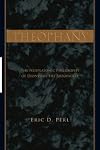 Theophany: The Neoplatonic Philosophy of Dionysius the Areopagite