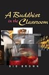 A Buddhist in the Classroom