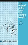 Exact Constraint: Machine Design Using Kinematic Processing