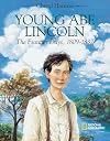 Young Abe Lincoln: The Frontier Days: 1809-1837