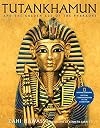 Tutankhamun and the Golden Age of the Pharaohs