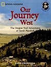 Voices from America's Past: Our Journey West