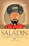Saladin: The Warrior Who Defended His People