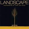 Landscape: Photographs of Time and Place