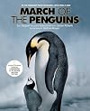 March of the Penguins: Companion to the Major Motion Picture