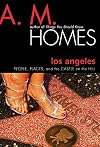 Los Angeles: People, Places, and the Castle on the Hill