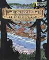 How We Crossed the West: The Adventures of Lewis and Clark
