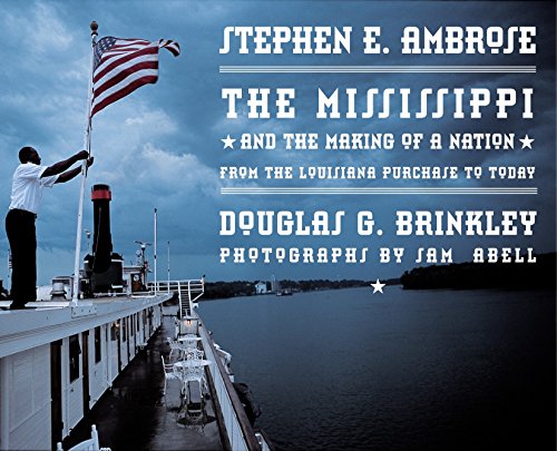 The Mississippi and the Making of a Nation: From the Louisiana Purchase to Today book cover