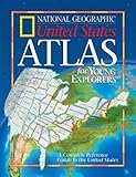 National Geographic United States Atlas For Young Explorers New Millennium