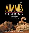 Mummies of the Pharaohs: Exploring the Valley of the Kings