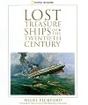 Lost Treasure Ships of the Twentieth Century